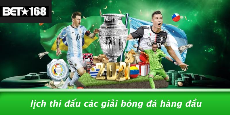 Lịch Thi Đấu Các Giải Bóng Đá Hàng Đầu