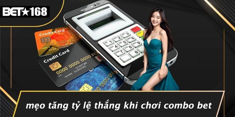 Mẹo Tăng Tỷ Lệ Thắng Khi Chơi Combo Bet