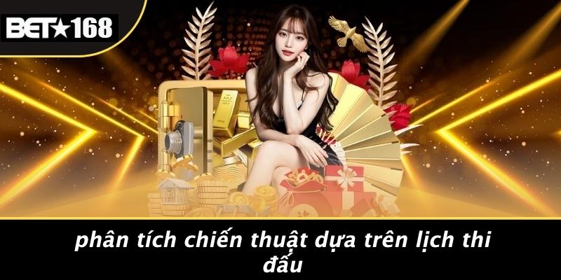 Phân Tích Chiến Thuật Dựa Trên Lịch Thi Đấu