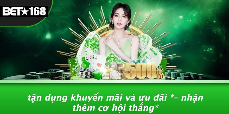 Tận Dụng Khuyến Mãi Và Ưu Đãi – Nhận Thêm Cơ Hội Thắng