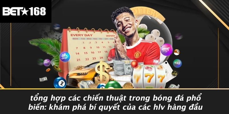 Tong-Hop-Cac-Chien-Thuat-Trong-Bong-Da-Pho-Bien-Kham-Pha-Bi-Quyet-Cua-Cac-HLV-Hang-Dau