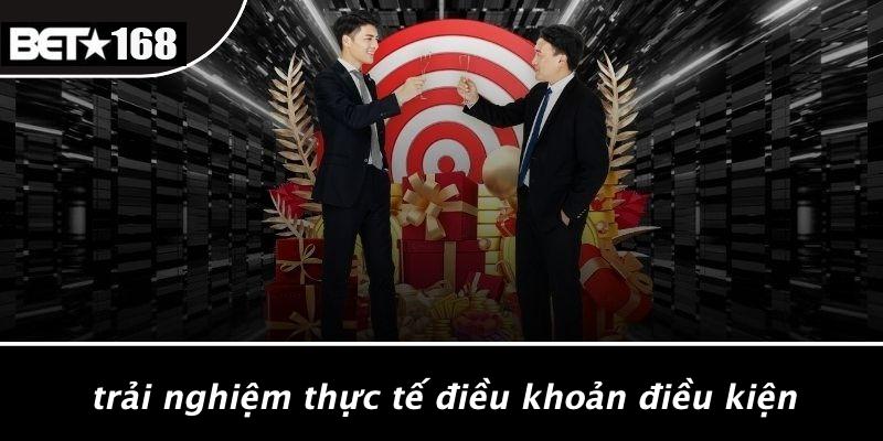 Trải Nghiệm Thực Tế Điều Khoản Điều Kiện