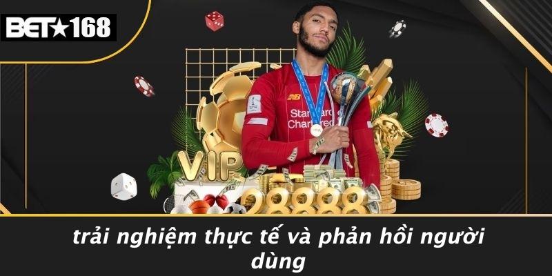 Trải Nghiệm Thực Tế Và Phản Hồi Người Dùng